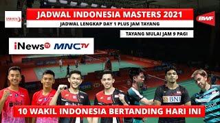 Jadwal Indonesia Master 2021 Day1/R32: 10 Wakil Bertanding | Jadwal Indonesia Masters Hari ini