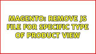 Magento: Remove js file for specific type of product view