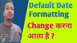 How to change default date formatting | excel date Formatting | BhupTalks