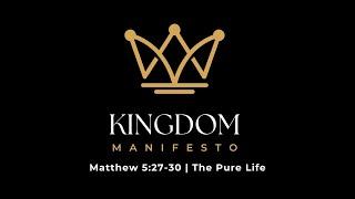 28th May 2023 | The Pure Life | Matthew 5:27-30 | Tash Edwards