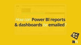 Email Power BI Reports & Dashboards