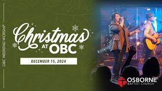 OBC Weekend Worship: December 15, 2024 (9:15a)