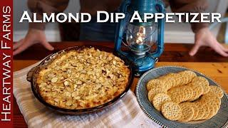 Cheesy Almond Appetizer you HAVE to try! Swiss Almond Dip Recipe | Heartway Farms