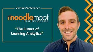 Moodlemoot PH22: The Future of Learning Analytics