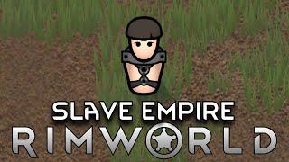 Can I Beat Rimworld with a Slave Empire?