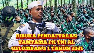PENDAFTARAN TAMTAMA TNI AL GEL 1 TAHUN 2021