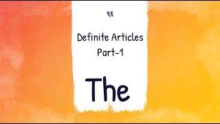 Definite Articles Part-1 || Articles Part-2 || The || Mr. Learner