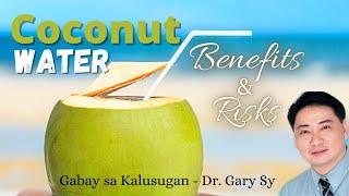 Coconut Water (Buko Juice): Benefits & Risks - Dr. Gary Sy