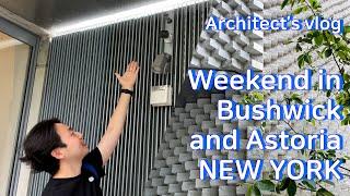 Things to do in Bushwick and Astoria in NYC! - vlog of an architect