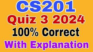 CS201 Quiz 3 2024 || Cs201 Quiz no 3 2024