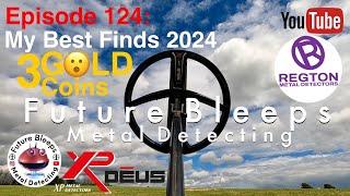 Metal Detecting Episode 124: My Best Finds 2024