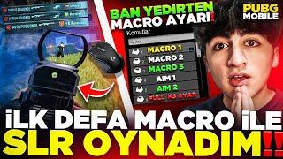 BAN YEDİRTEN MACRO AYARI İLE İLK DEFA SLR OYNADIM!  ( OYUNU ÇÖKERTEN MACRO!!  ) - PUBG Mobile