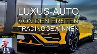 Luxus-Auto von Trading Gewinnen &  Bezos Learning