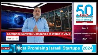 Top 5 Enterprise Software startups in Israel 2024 | The Edge of Tech | CTech