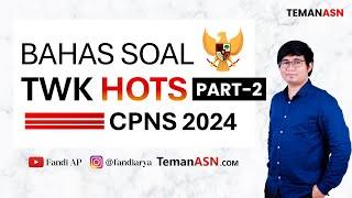 Bahas soal TWK HOTS CPNS 2024 | Part 2