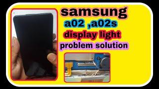 Samsung A02 , A02s Display Light and Black Lcd  Problem Solution  #MIRMOBILESOLUTIONS