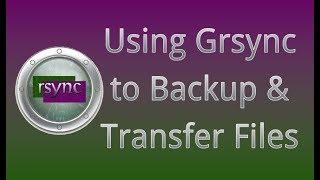 Backup & Transfer Files Using Grsync on Linux