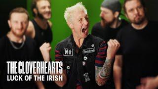 The Cloverhearts - Luck Of The Irish (Official Video)