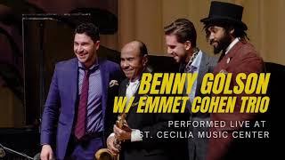 Benny Golson w/ the Emmet Cohen Trio Part 1