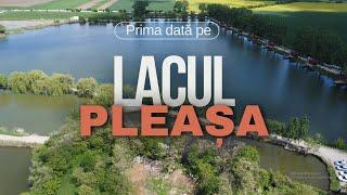 Lacul PLEAȘA, tur complet! Pescuit la crap, prezentare lac, conditii de cazare, populatie piscicola!