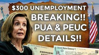 BREAKING!! $300 UNEMPLOYMENT BENEFITS EXTENSION UPDATE LWA PUA PEUC FPUC | STIMULUS AGREEMENT