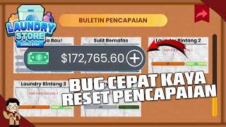 CARA BUG CEPAT KAYA DENGAN RESET PENCAPAIAN DI GAME LAUNDRY STORE SIMULATOR