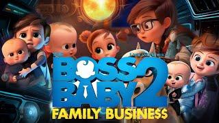 The Boss Baby: 2 Family Business 2021 Animated Movie | The Boss Baby 2 Full Movie Production Details