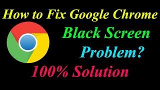 How to Fix Google Chrome  Black Screen Problem Solutions Android & Ios - Fix Google Chrome Error