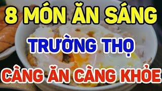 8 món ăn sáng trường thọ, càng ăn càng khỏe - SKST