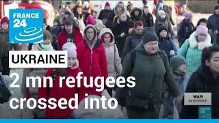 Over two million Ukraine refugees crossed into Poland • FRANCE 24 English