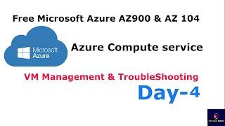 Azure Administrator AZ 104 Tutorial for beginner Day 4 | Virtual Machine Troubleshooting &Management