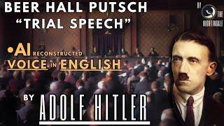 Adolf Hitler's Defense FULL SPEECH in ENGLISH AI Reconstructed Audio  Munich, Germany 1924