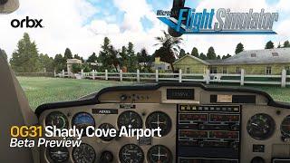 MSFS | Sneak Peek at ORBX OG31 Shady Cove Airport