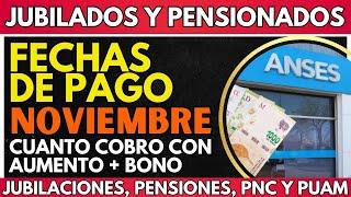 ️ FECHAS de COBRO NOVIEMBRE  BONO | CUANTO COBRO con Aumento | Jubilados Pensionados y PNC ANSES