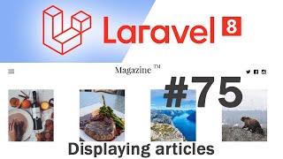 #75 Laravel 8 News Website | Displaying articles | Quick programming tutorial