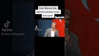 İzmir Barosu seçimlerinde izlenme rekorları kıran konuşma!