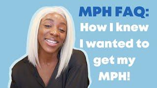 MPH FAQ: How I Knew I Wanted To Pursue Public Health | Telling Signs An MPH Is Meant For You!