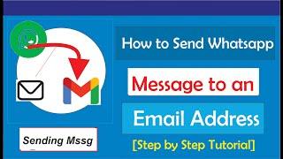 How to Send a WhatsApp Message to an Email Address