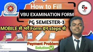 HOW TO FILL PG SEM 3 EXAM FORM OF VBU #vbu_pg_exam_form_kaise_bhare #vbu_examination_form #vbu