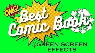 BEST COMIC BOOK GREEN SCREEN EFFECTS