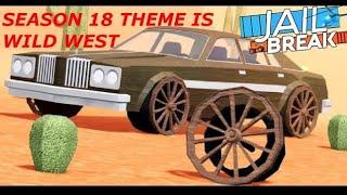 Roblox Jailbreak Season 18 Theme Is Wild West