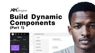 How to Build a Dynamic Component Based on Queries (Part 1) | JetEngine | WP | Crocoblock Tutorial