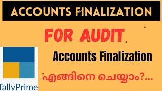 HOW TO FINALIZE ACCOUNTS IN CA FIRM? ACCOUNTS FINALIZATION എങ്ങിനെ ചെയ്യാം?..