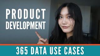 Data Science and Product Development | Tina Huang | 365 Data Use Cases