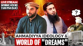 AHMADIYYA IDEOLOGY & WORLD OF "DREAMS"