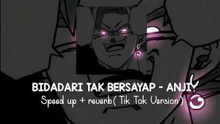 Bidadari Tak Bersayap - Anji Speed Up + Reverb ( Tik Tok Version )