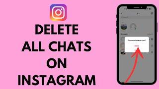 How to Delete All Chats on Instagram (2024) | Delete All Instagram DMs