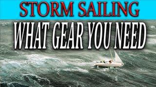 Sailing full TIME, Storm sailing, what do you need