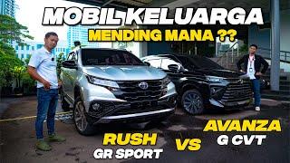 RUSH GR SPORT AT VS AVANZA 1.5 G CVT , PILIH MANA ? #teguhku #rushgrsport #avanza