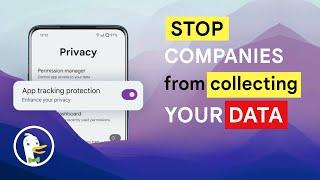 Stop Companies from Collecting Your Data